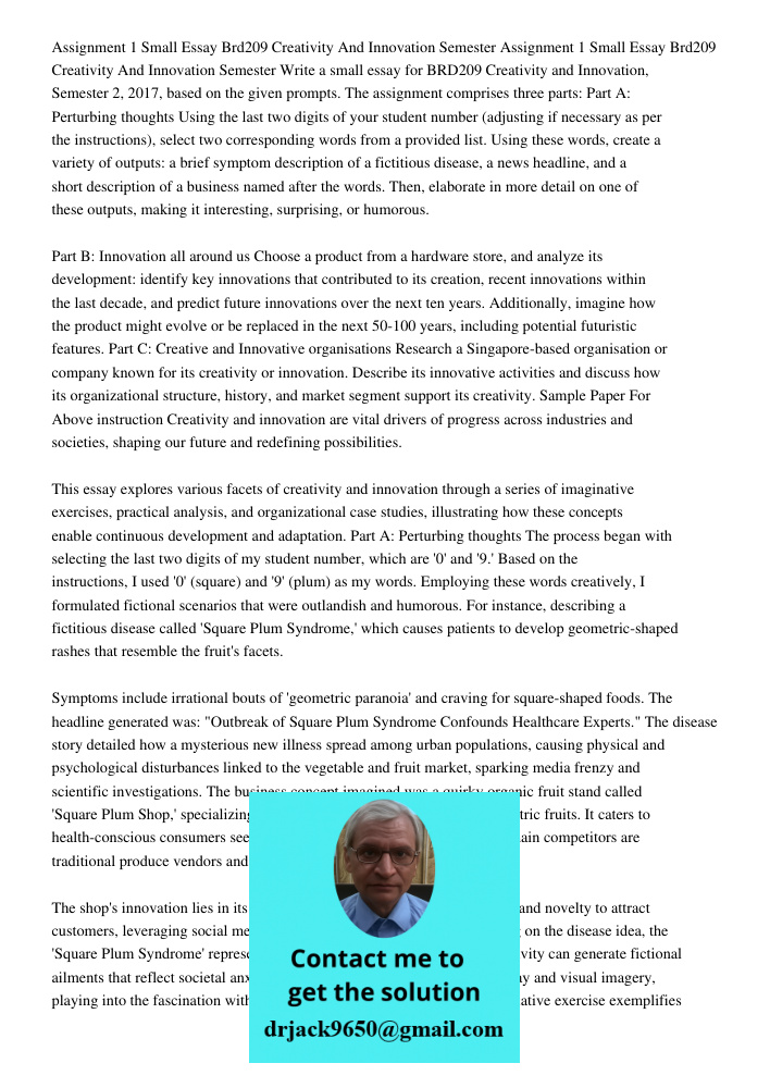 Write a small essay for BRD209 Creativity and Innovation, Semester 2, 2017, based on the given prompts. The assignment comprises three parts: Part A: Perturbing