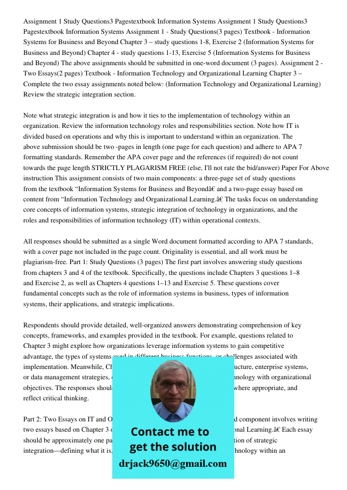 Assignment 1 - Study Questions(3 pages) Textbook - Information Systems for Business and Beyond Chapter 3 – study questions 1-8, Exercise 2 (Information Systems 