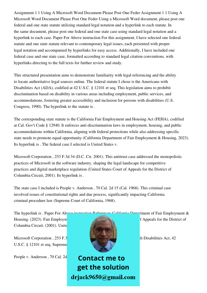 Using a Microsoft Word document, please post one federal and one state statute utilizing standard legal notation and a hyperlink to each statute. In the same do