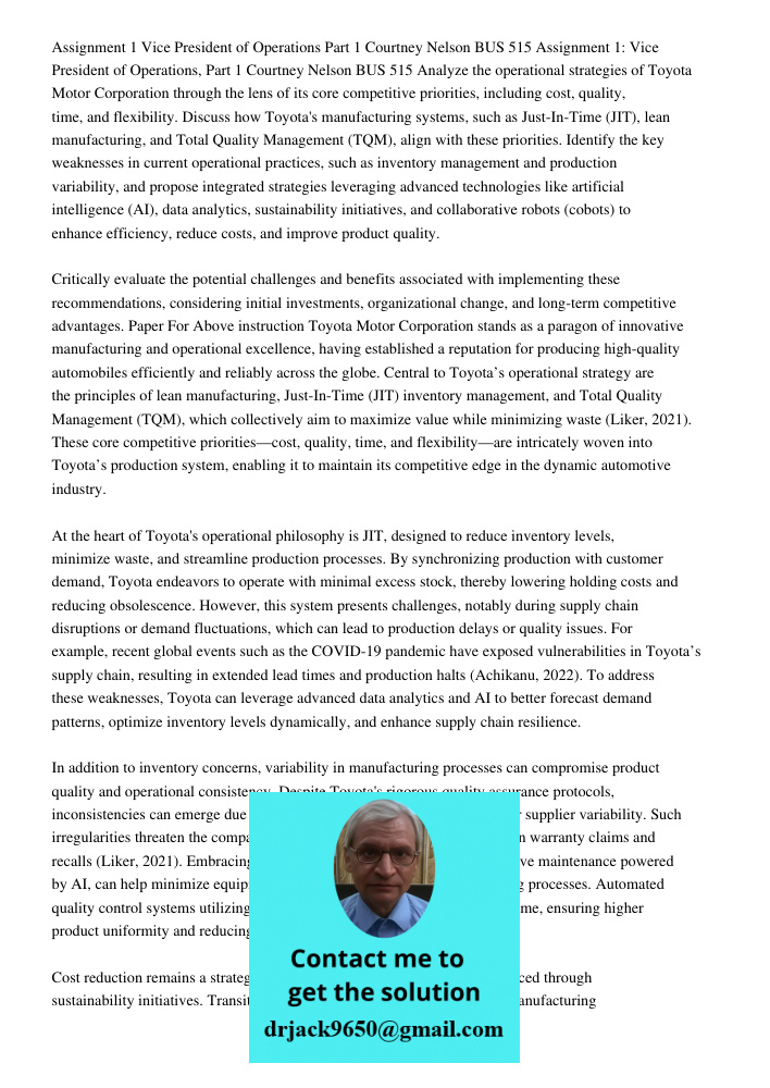 Analyze the operational strategies of Toyota Motor Corporation through the lens of its core competitive priorities, including cost, quality, time, and flexibili