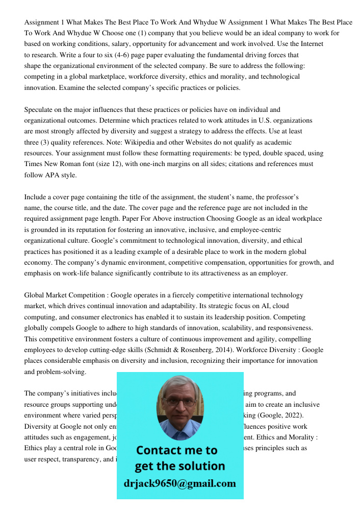 Choose one (1) company that you believe would be an ideal company to work for based on working conditions, salary, opportunity for advancement and work involved