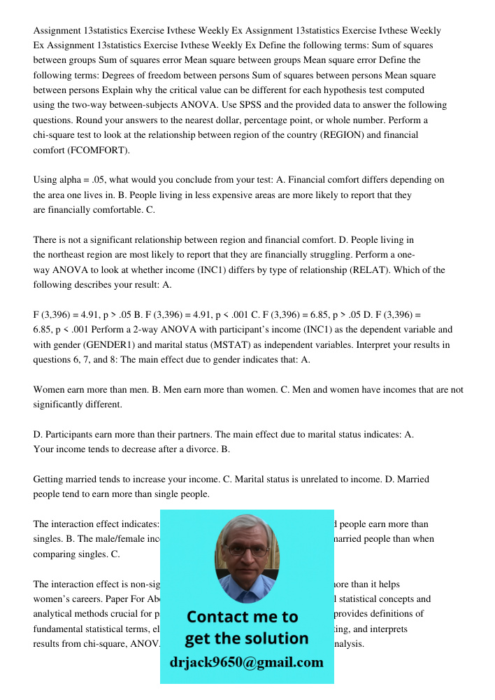 Assignment 13statistics Exercise Ivthese Weekly Ex Define the following terms: Sum of squares between groups Sum of squares error Mean square between groups Mea