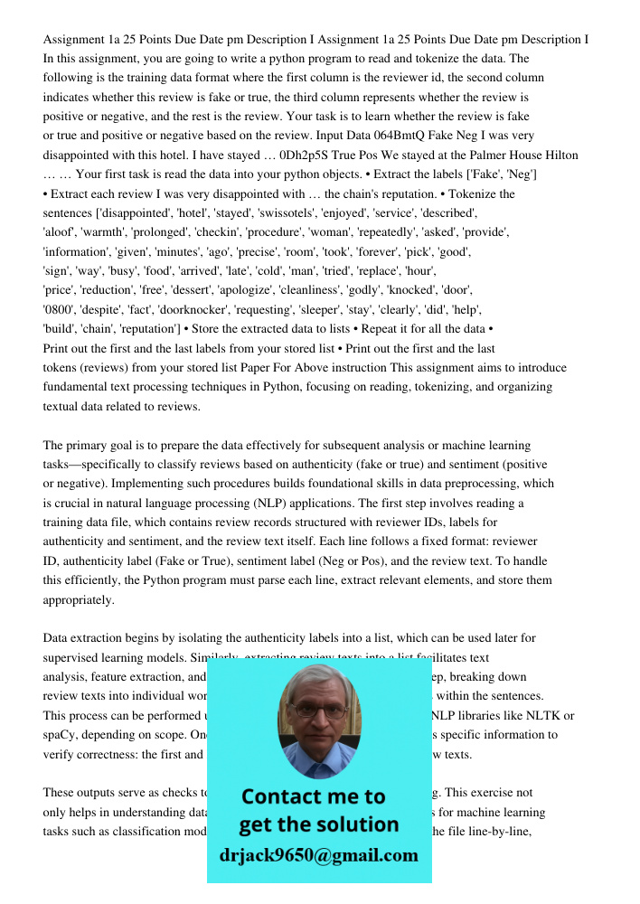 In this assignment, you are going to write a python program to read and tokenize the data. The following is the training data format where the first column is t