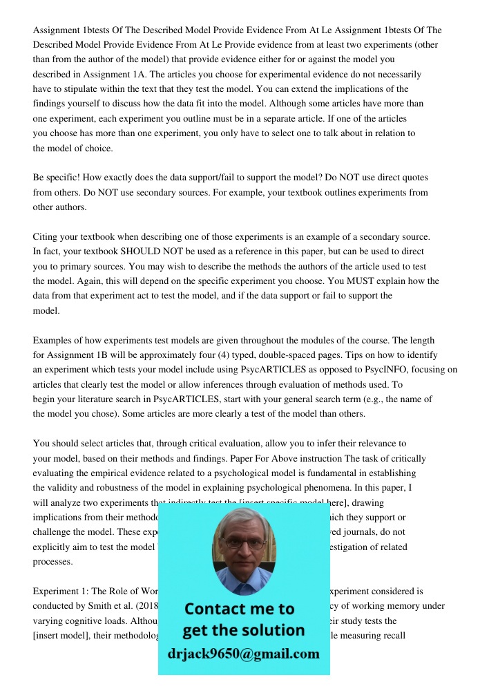 Provide evidence from at least two experiments (other than from the author of the model) that provide evidence either for or against the model you described in 