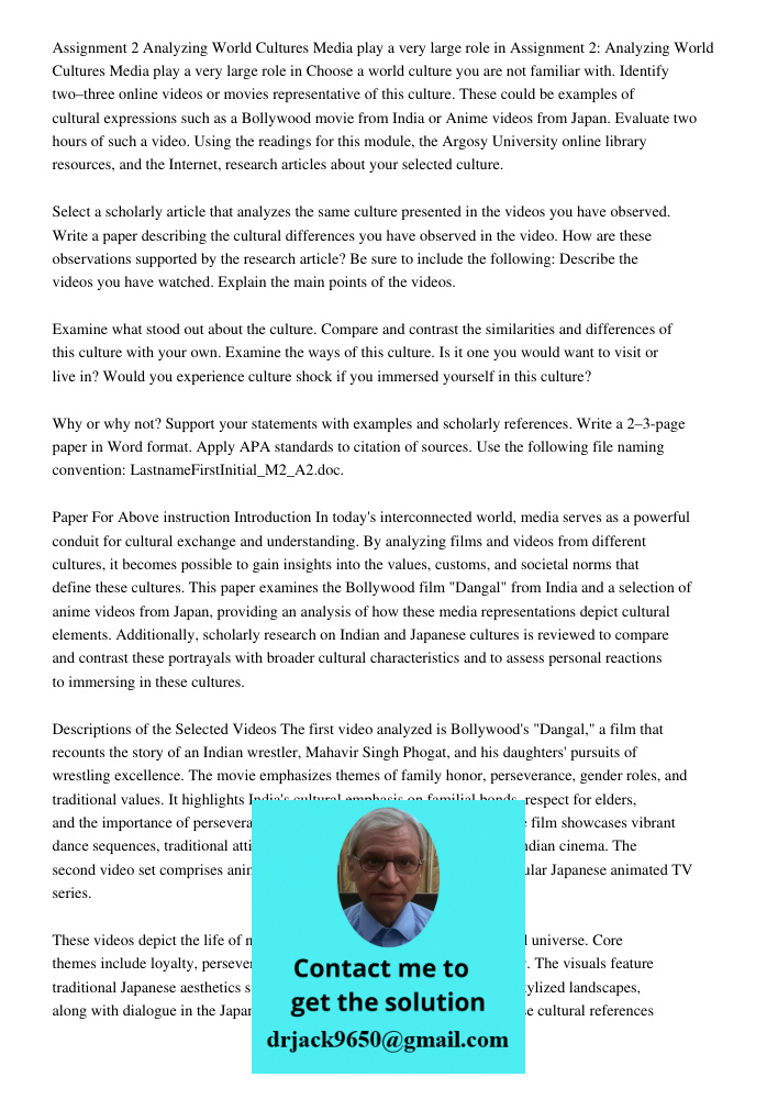 Choose a world culture you are not familiar with. Identify two–three online videos or movies representative of this culture. These could be examples of cultural