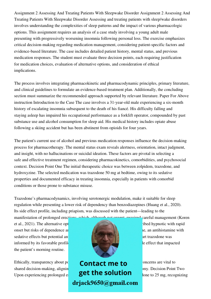Assessing and treating patients with sleep/wake disorders involves understanding the complexities of sleep patterns and the impact of various pharmacologic opti