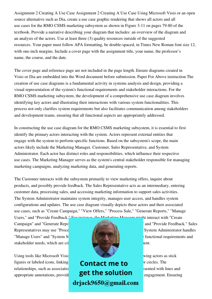 Using Microsoft Visio or an open source alternative such as Dia, create a use case graphic rendering that shows all actors and all use cases for the RMO CSMS ma