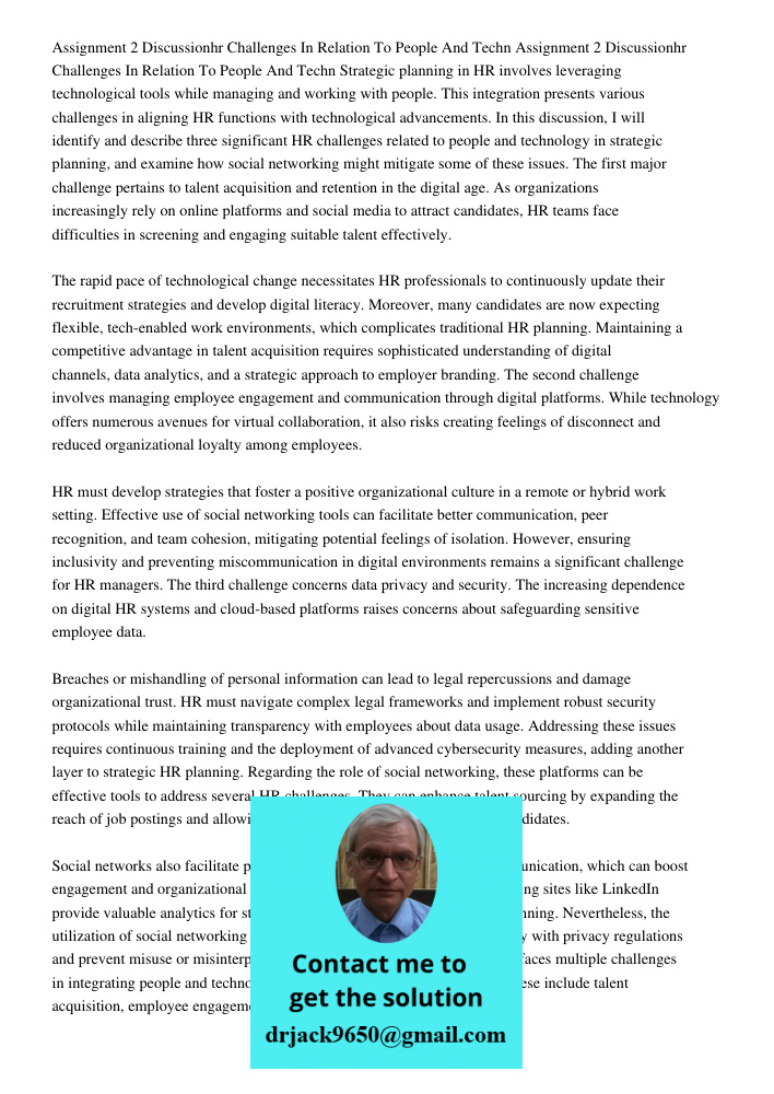 Strategic planning in HR involves leveraging technological tools while managing and working with people. This integration presents various challenges in alignin