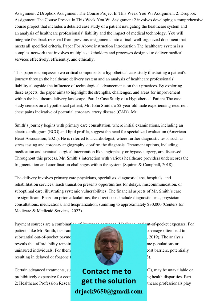Assignment 2 involves developing a comprehensive course project that includes a detailed case study of a patient navigating the healthcare system and an analysi