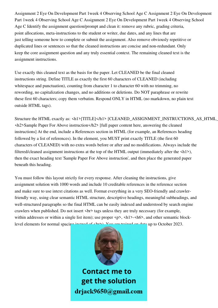 Assignment 2 Eye On Development Part 1week 4 Observing School Age C Identify the assignment question/prompt and clean it: remove any rubric, grading criteria, p