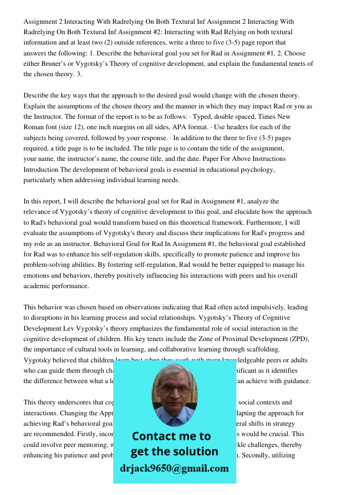 Assignment #2: Interacting with Rad Relying on both textural information and at least two (2) outside references, write a three to five (3-5) page report that a