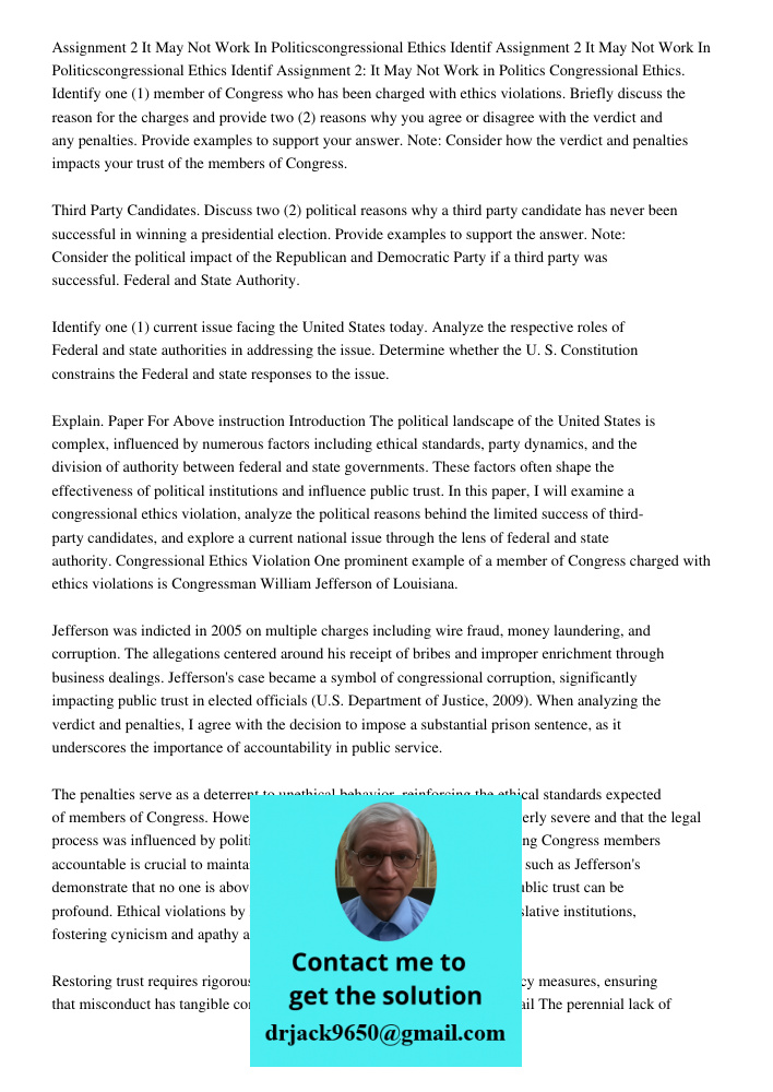 Assignment 2: It May Not Work in Politics Congressional Ethics. Identify one (1) member of Congress who has been charged with ethics violations. Briefly discuss