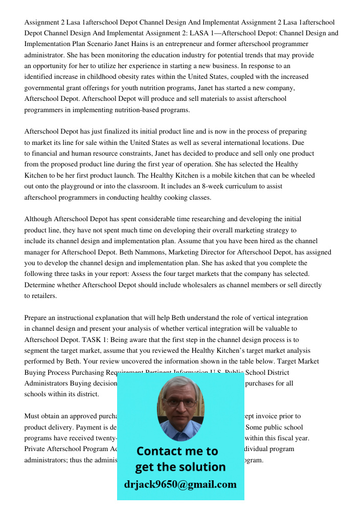 Assignment 2: LASA 1—Afterschool Depot: Channel Design and Implementation Plan Scenario Janet Hains is an entrepreneur and former afterschool programmer adminis