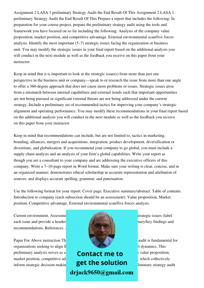 Prepare a report that includes the following: In preparation for your course project, prepare the preliminary strategy audit using the tools and framework you h