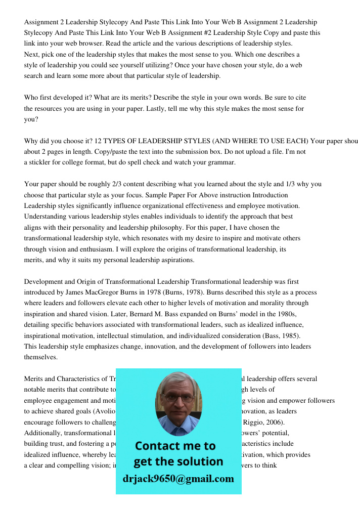 Assignment #2 Leadership Style Copy and paste this link into your web browser. Read the article and the various descriptions of leadership styles. Next, pick on