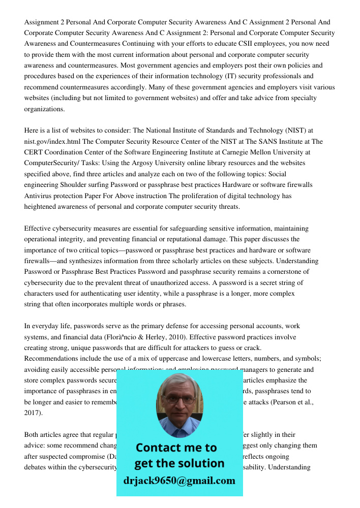 Assignment 2: Personal and Corporate Computer Security Awareness and Countermeasures Continuing with your efforts to educate CSII employees, you now need to pro