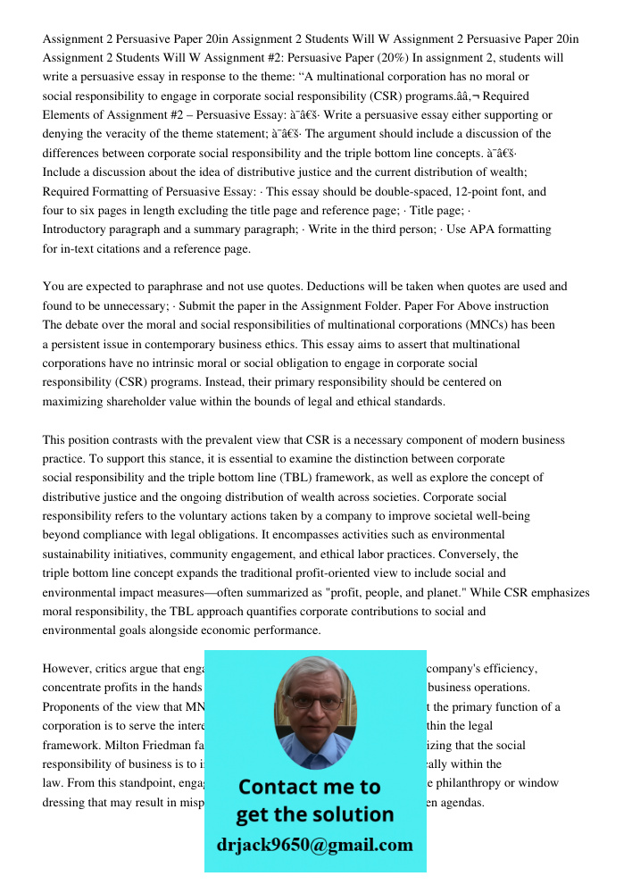 Assignment #2: Persuasive Paper (20%) In assignment 2, students will write a persuasive essay in response to the theme: “A multinational corporation has no mora