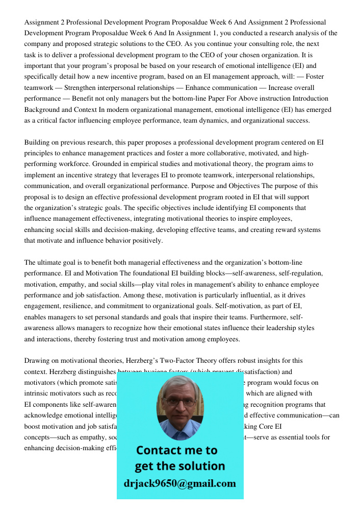 In Assignment 1, you conducted a research analysis of the company and proposed strategic solutions to the CEO. As you continue your consulting role, the next ta