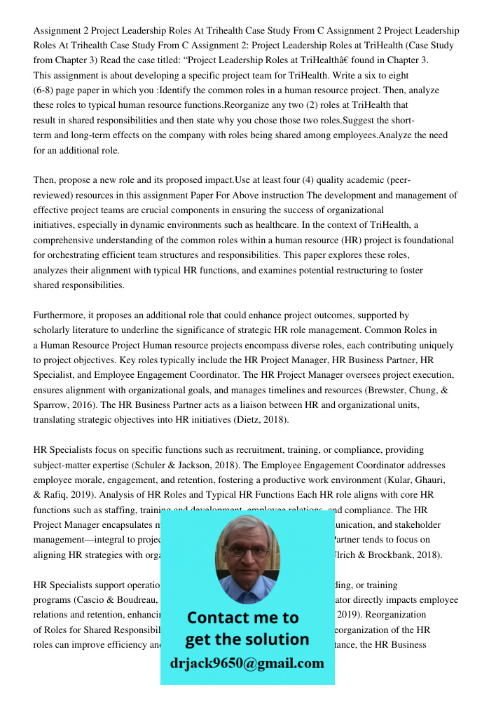 Assignment 2: Project Leadership Roles at TriHealth (Case Study from Chapter 3) Read the case titled: “Project Leadership Roles at TriHealth” found in Chapter 3