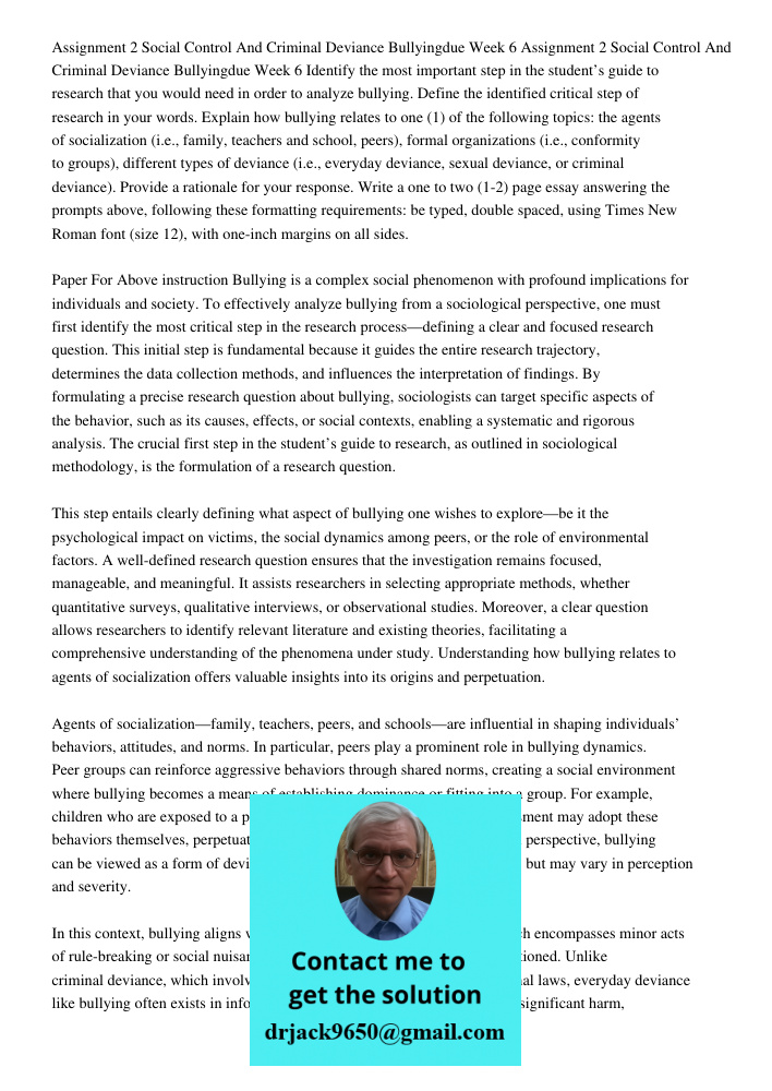 Identify the most important step in the student’s guide to research that you would need in order to analyze bullying. Define the identified critical step of res