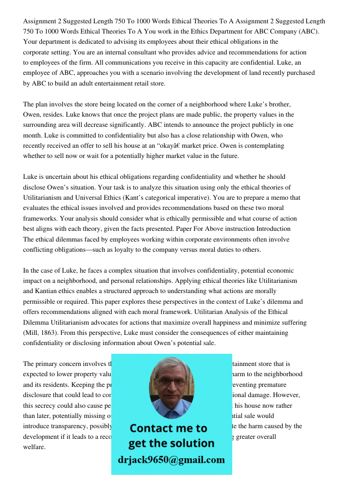 You work in the Ethics Department for ABC Company (ABC). Your department is dedicated to advising its employees about their ethical obligations in the corporate