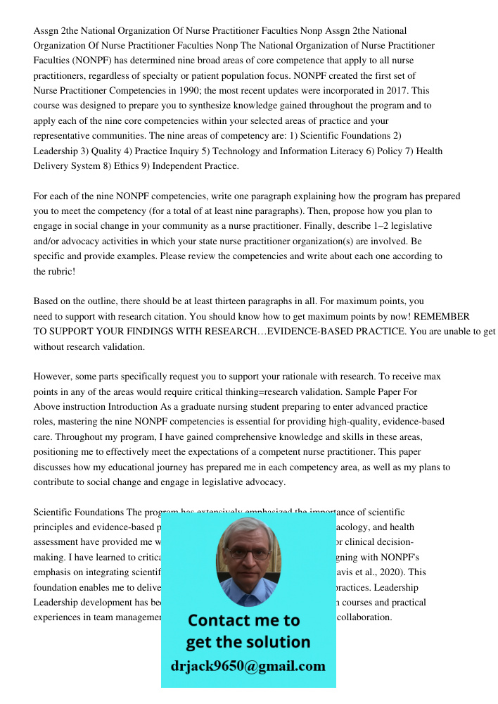 The National Organization of Nurse Practitioner Faculties (NONPF) has determined nine broad areas of core competence that apply to all nurse practitioners, rega