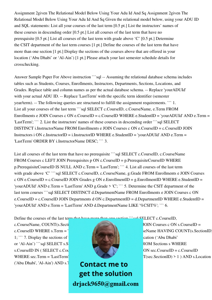 Given the relational model below, using your ADU ID and SQL statements: List all your courses of the last term [0.5 pt.] List the instructors’ names of these co