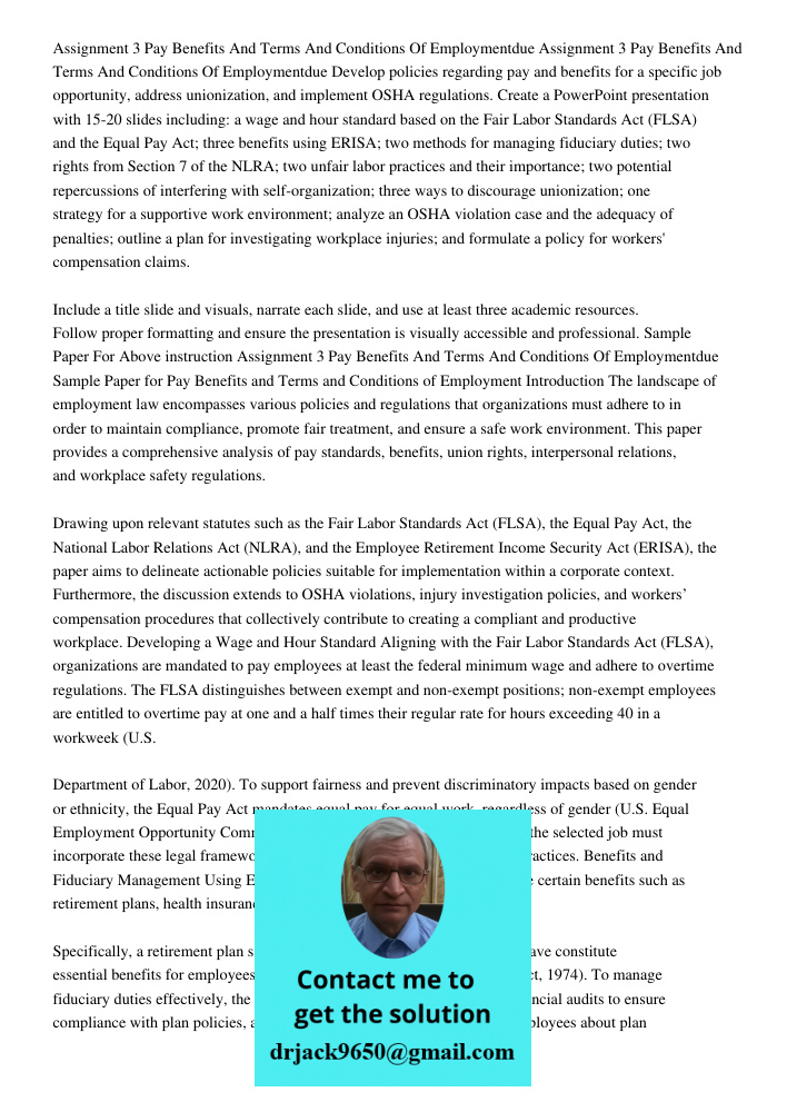 Develop policies regarding pay and benefits for a specific job opportunity, address unionization, and implement OSHA regulations. Create a PowerPoint presentati