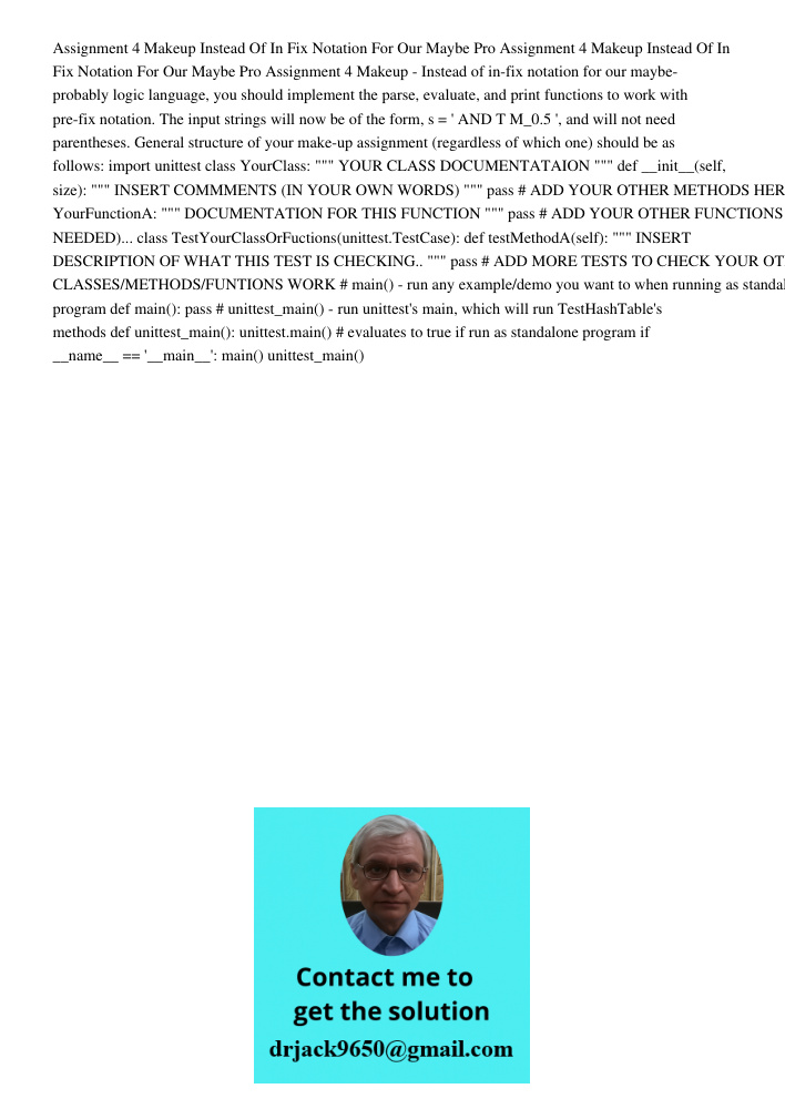 Assignment 4 Makeup - Instead of in-fix notation for our maybe-probably logic language, you should implement the parse, evaluate, and print functions to work wi