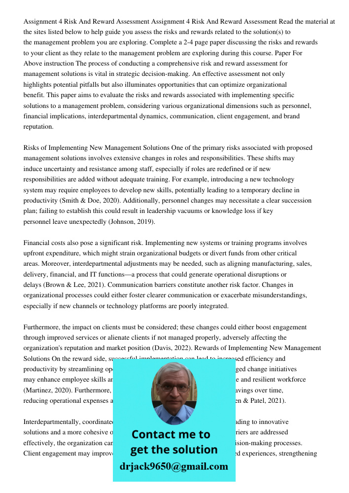 Read the material at the sites listed below to help guide you assess the risks and rewards related to the solution(s) to the management problem you are explorin