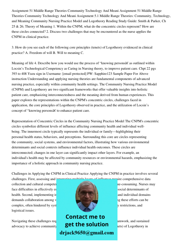 Assignment 5.1 Middle Range Theories: Community, Technology, and Meaning Community Nursing Practice Model and Logotheory Reading Study Guide: Smith & Parker, Ch