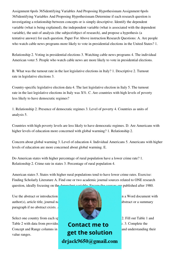 Determine if each research question is investigating a relationship between concepts or is simply descriptive. Identify the dependent variable (what is being ex