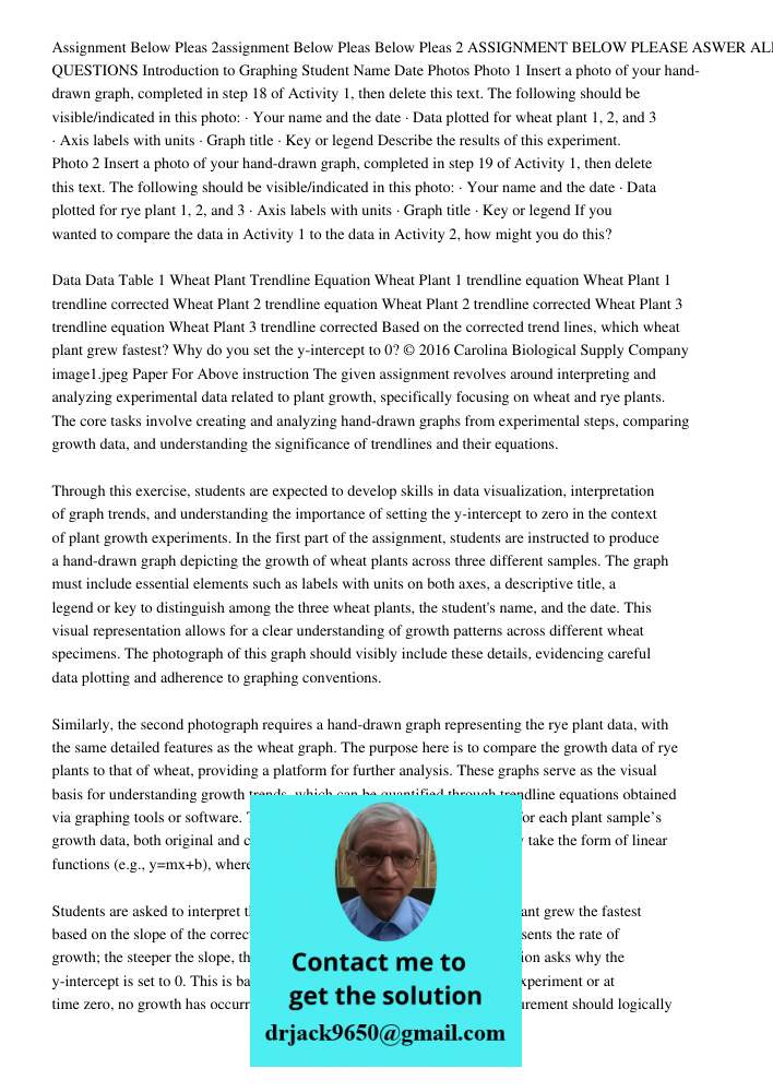 Below Pleas 2 ASSIGNMENT BELOW PLEASE ASWER ALL QUESTIONS Introduction to Graphing Student Name Date Photos Photo 1 Insert a photo of your hand-drawn graph, com