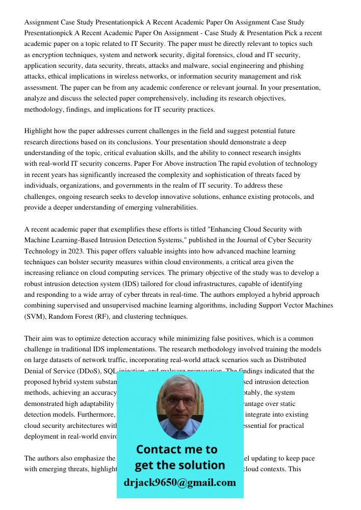 Assignment - Case Study & Presentation Pick a recent academic paper on a topic related to IT Security. The paper must be directly relevant to topics such as enc