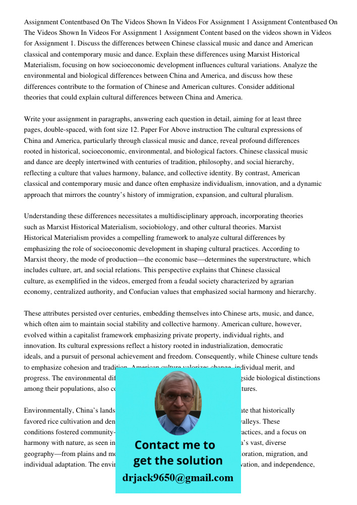 Assignment Content based on the videos shown in Videos for Assignment 1. Discuss the differences between Chinese classical music and dance and American classica