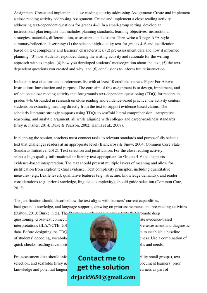 Assignment: Create and implement a close reading activity addressing text-dependent questions for grades 4–6. In a small-group setting, develop an instructional