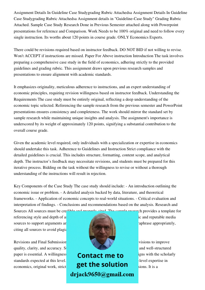 Assignment details in "Guideline-Case Study" Grading Rubric Attached. Sample Case Study Research Done in Previous Semester attached along with Powerpoint presen