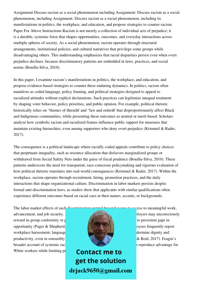 Assignment: Discuss racism as a social phenomenon, including its manifestations in politics, the workplace, and education, and propose strategies to counter rac