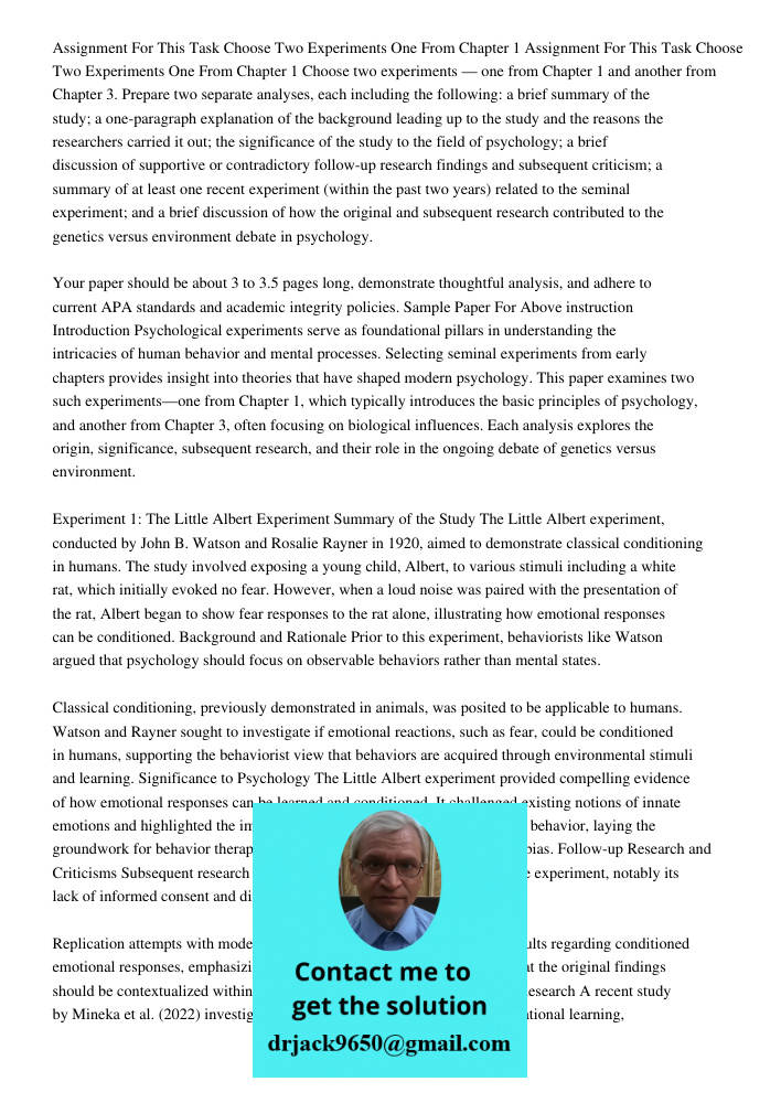 Choose two experiments — one from Chapter 1 and another from Chapter 3. Prepare two separate analyses, each including the following: a brief summary of the stud