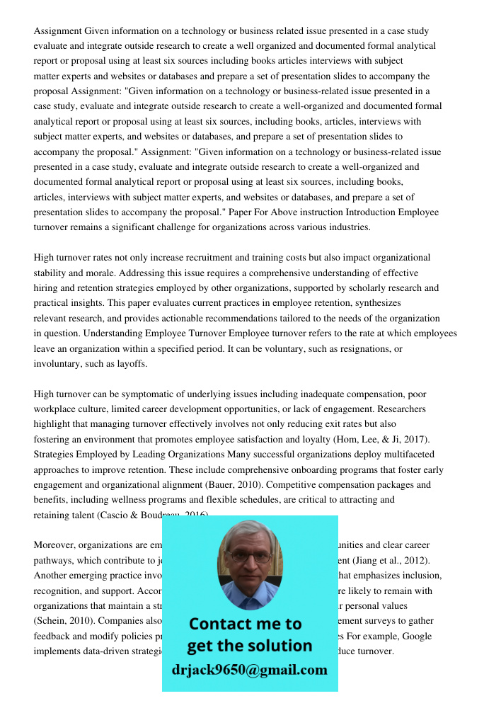 Assignment: "Given information on a technology or business-related issue presented in a case study, evaluate and integrate outside research to create a well-org