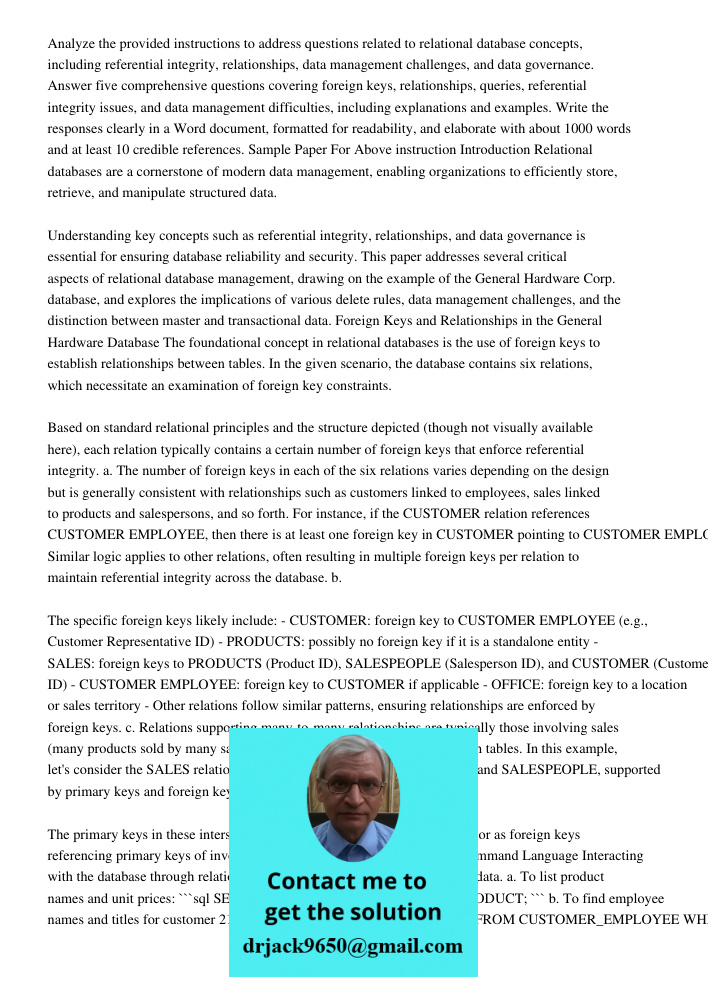 Analyze the provided instructions to address questions related to relational database concepts, including referential integrity, relationships, data management 