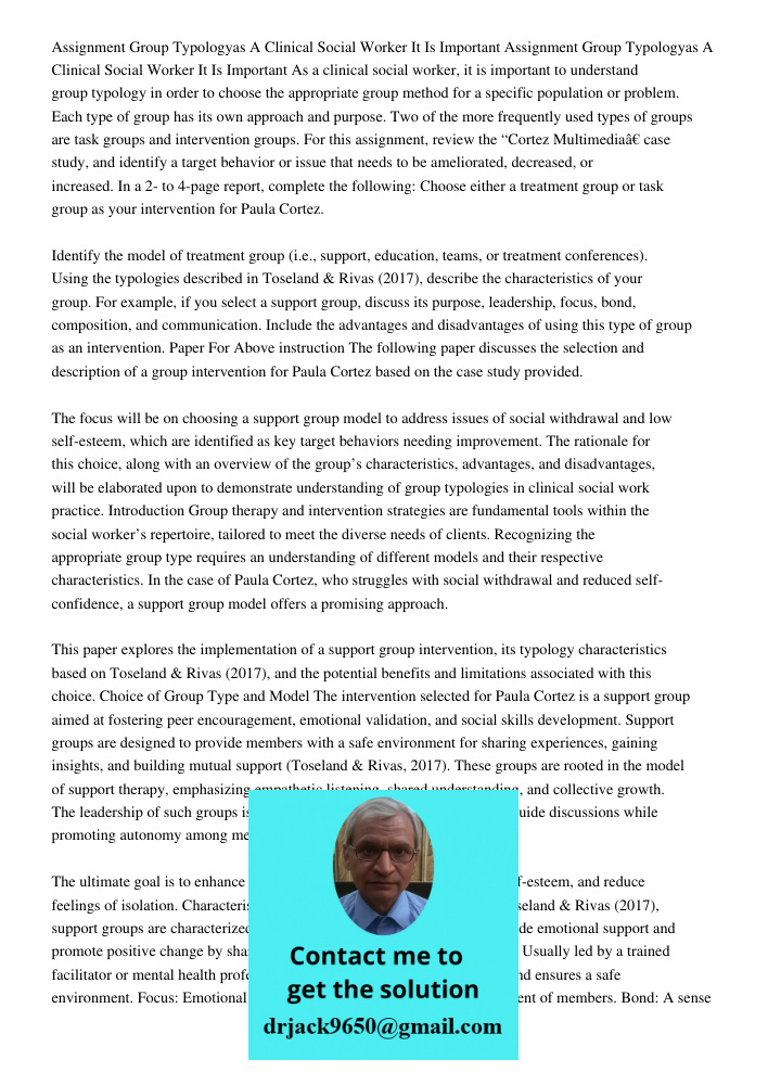As a clinical social worker, it is important to understand group typology in order to choose the appropriate group method for a specific population or problem. 