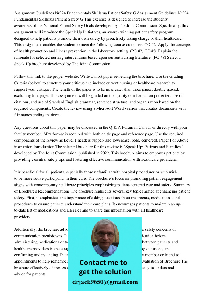 This exercise is designed to increase the students' awareness of the National Patient Safety Goals developed by The Joint Commission. Specifically, this assignm