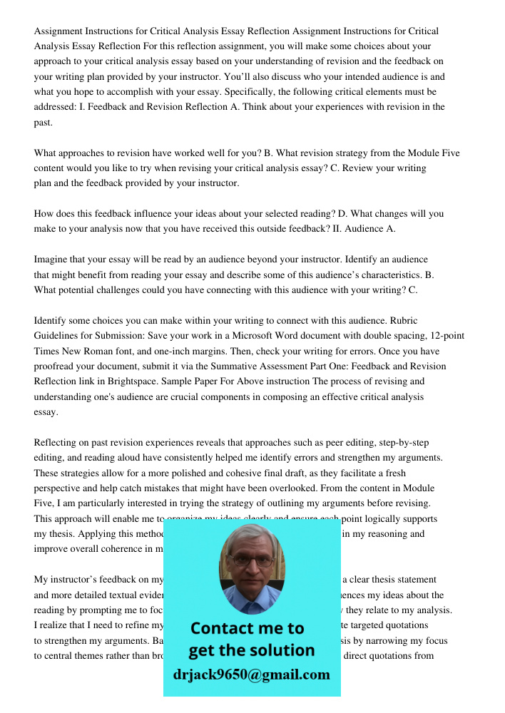 For this reflection assignment, you will make some choices about your approach to your critical analysis essay based on your understanding of revision and the f