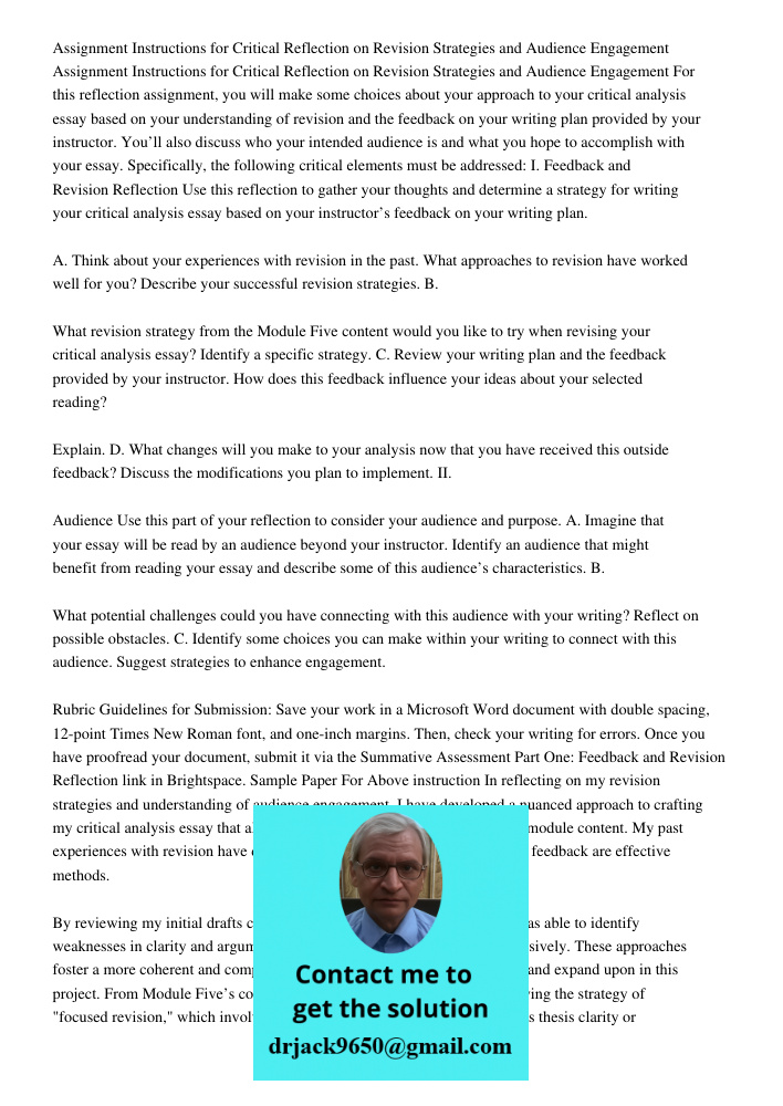 For this reflection assignment, you will make some choices about your approach to your critical analysis essay based on your understanding of revision and the f