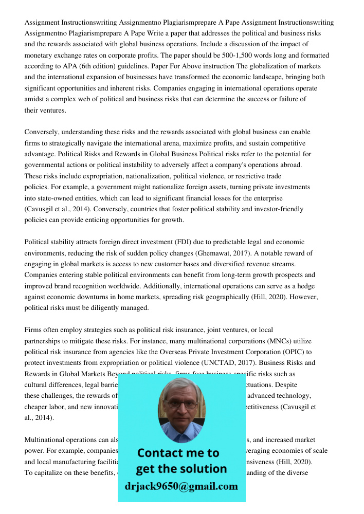 Write a paper that addresses the political and business risks and the rewards associated with global business operations. Include a discussion of the impact of 