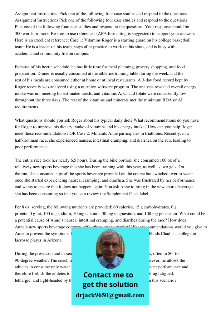 Pick one of the following four case studies and respond to the questions. Your response should be 300 words or more. Be sure to use references (APA formatting i