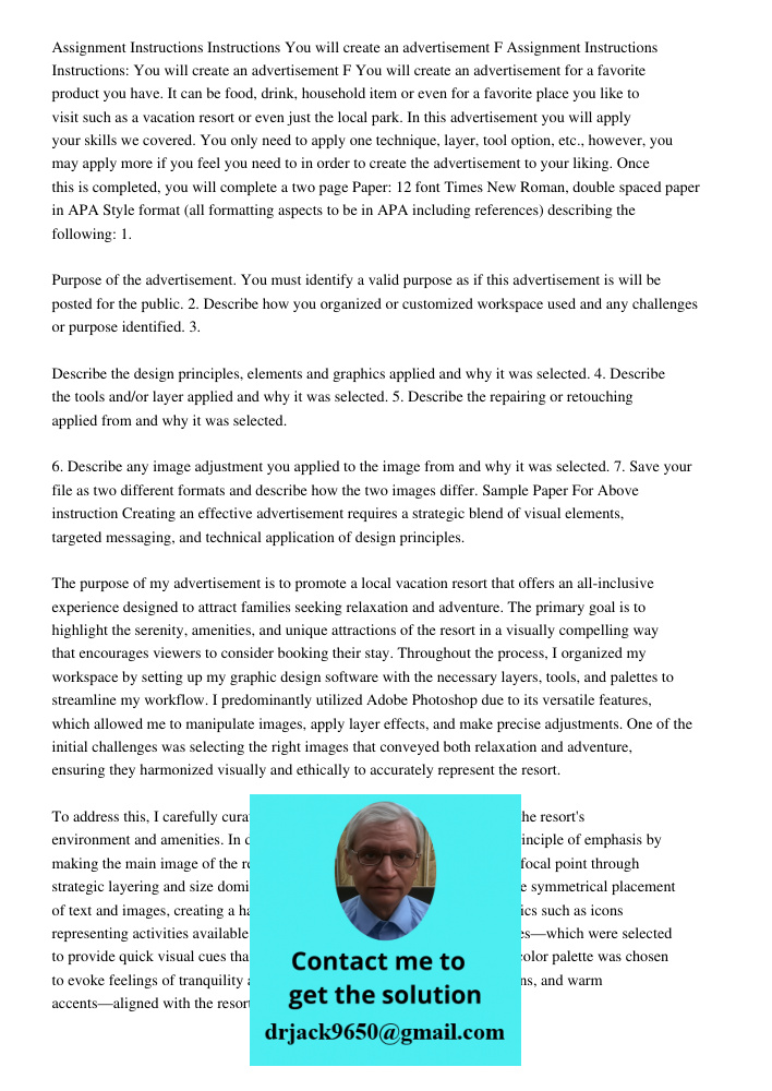 You will create an advertisement for a favorite product you have. It can be food, drink, household item or even for a favorite place you like to visit such as a