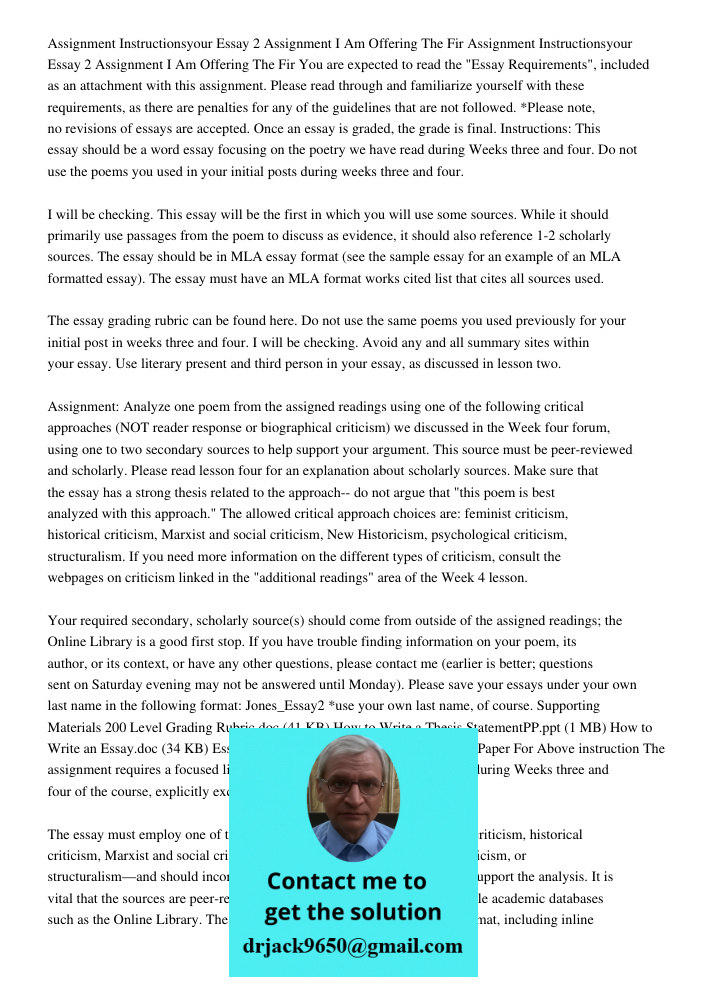 You are expected to read the "Essay Requirements", included as an attachment with this assignment. Please read through and familiarize yourself with these requi