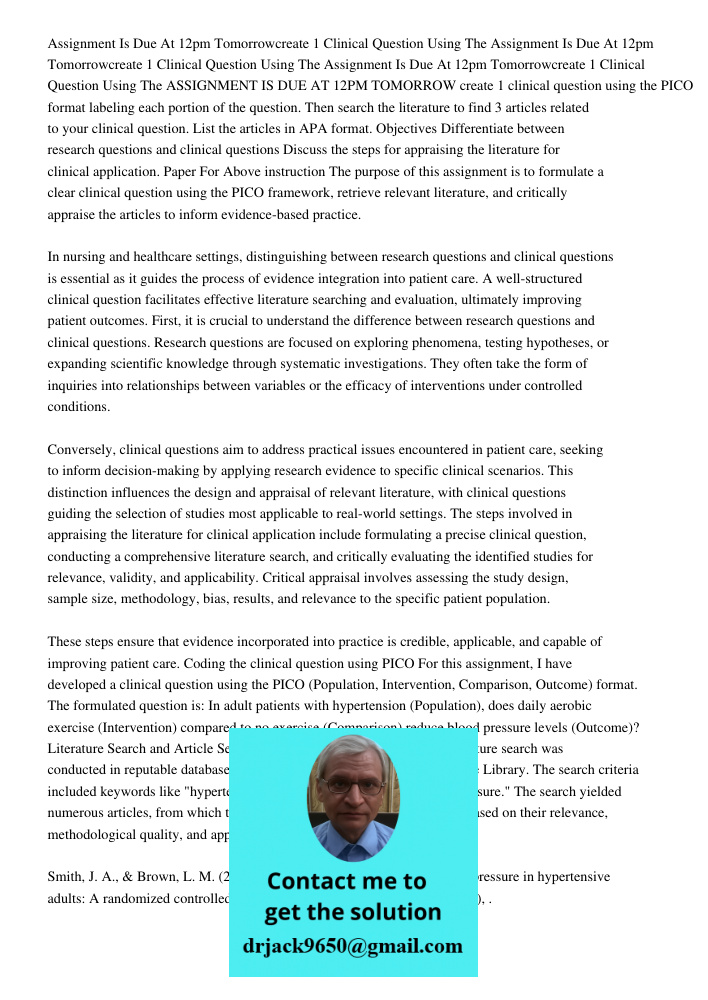 Assignment Is Due At 12pm Tomorrowcreate 1 Clinical Question Using The ASSIGNMENT IS DUE AT 12PM TOMORROW create 1 clinical question using the PICO format label
